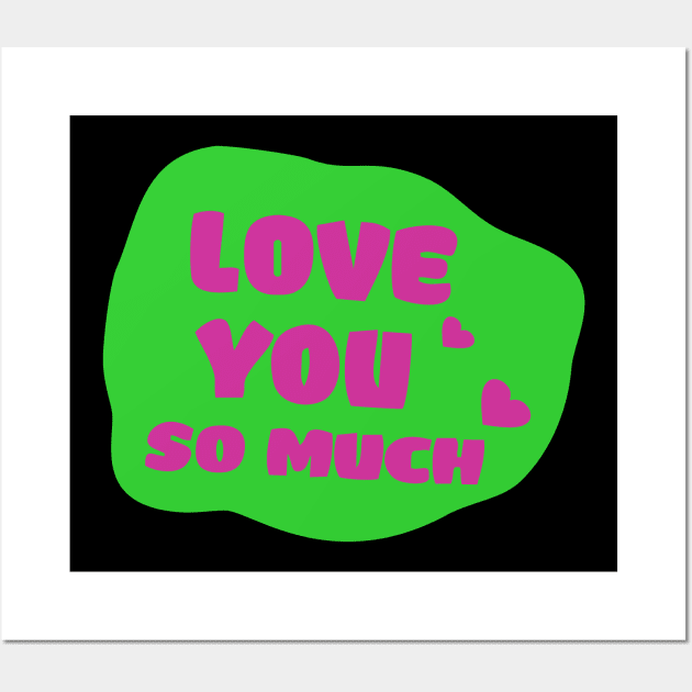 love you so much Wall Art by TrendsCollection